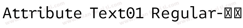 Attribute Text01 Regular字体转换